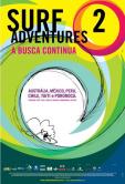 Filme: Surf Adventures 2 - A Busca Continua